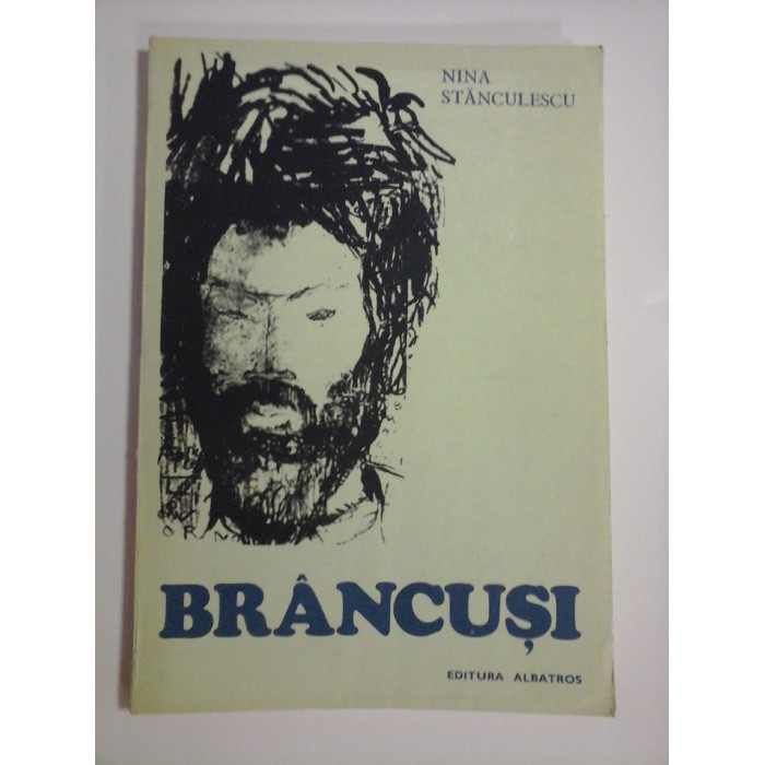 BRANCUSI - NINA STANCULESCU